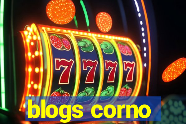 blogs corno